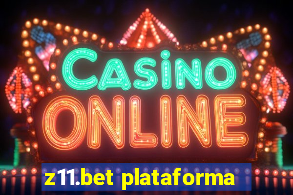 z11.bet plataforma